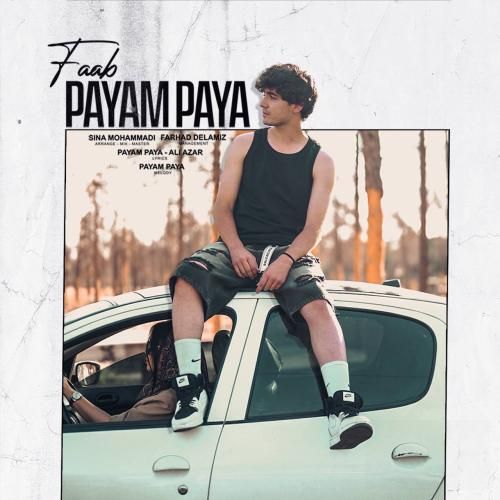 دانلود آهنگ جدید فاب از پیام پایا دانلود آهنگ جدید فاب از پیام پایا