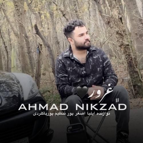 دانلود آهنگ جدید غرور از احمد نیکزاد