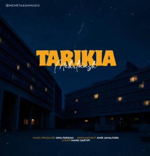 دانلود آهنگ جدید تاریکیا از مهرتاش